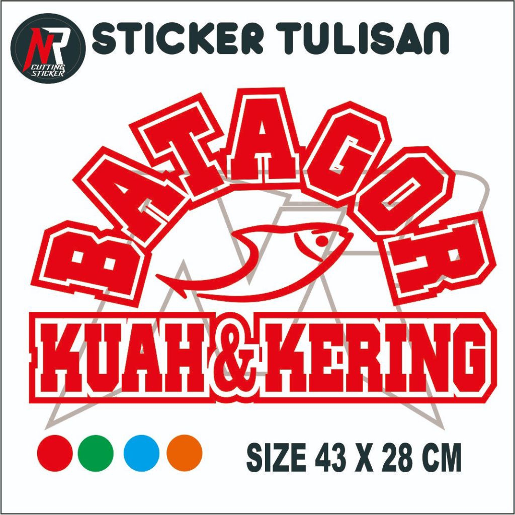 

STICKER CUTTING TULISAN BATAGOR KUAH & KERING STICKER TULISAN UNTUK NAMA JUALAN DI GEROBAK RODA