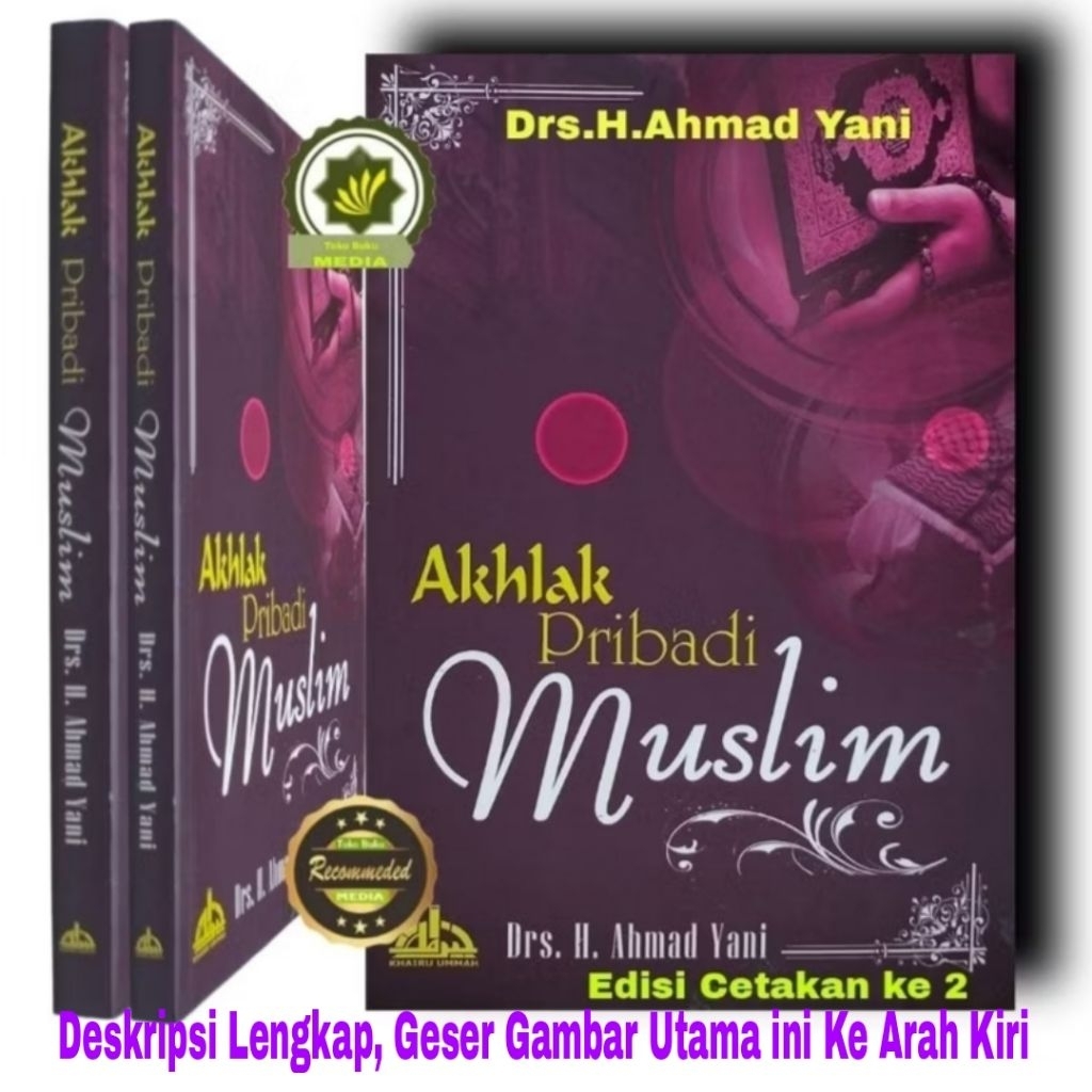 Buku AKHLAK PRIBADI MUSLIM Konsep Akhlaq Dalam Islam Ahlaq Kepada Allah Akhlaq Kepada Rasul Allah Pa