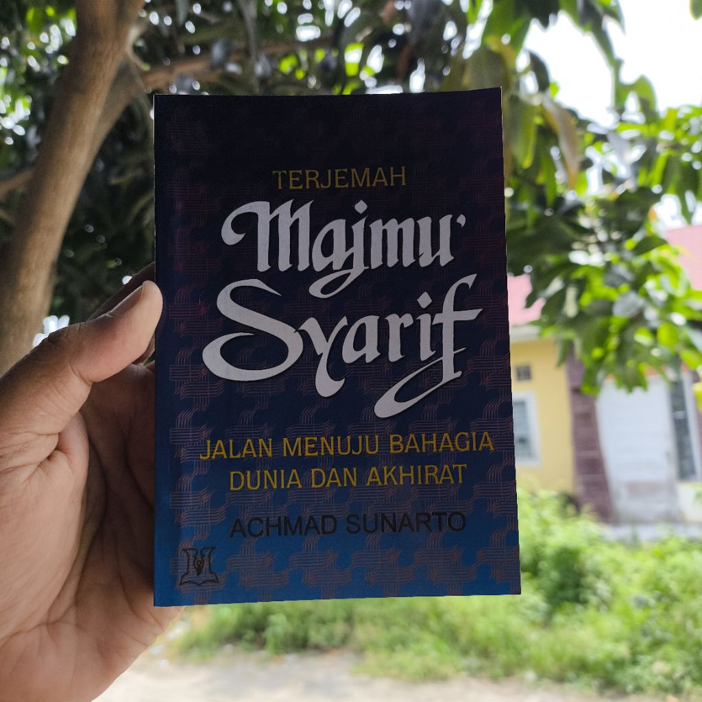 Terjemah Majmu Syarif Jalan Menuju Bahagia Dunia & Akhirat