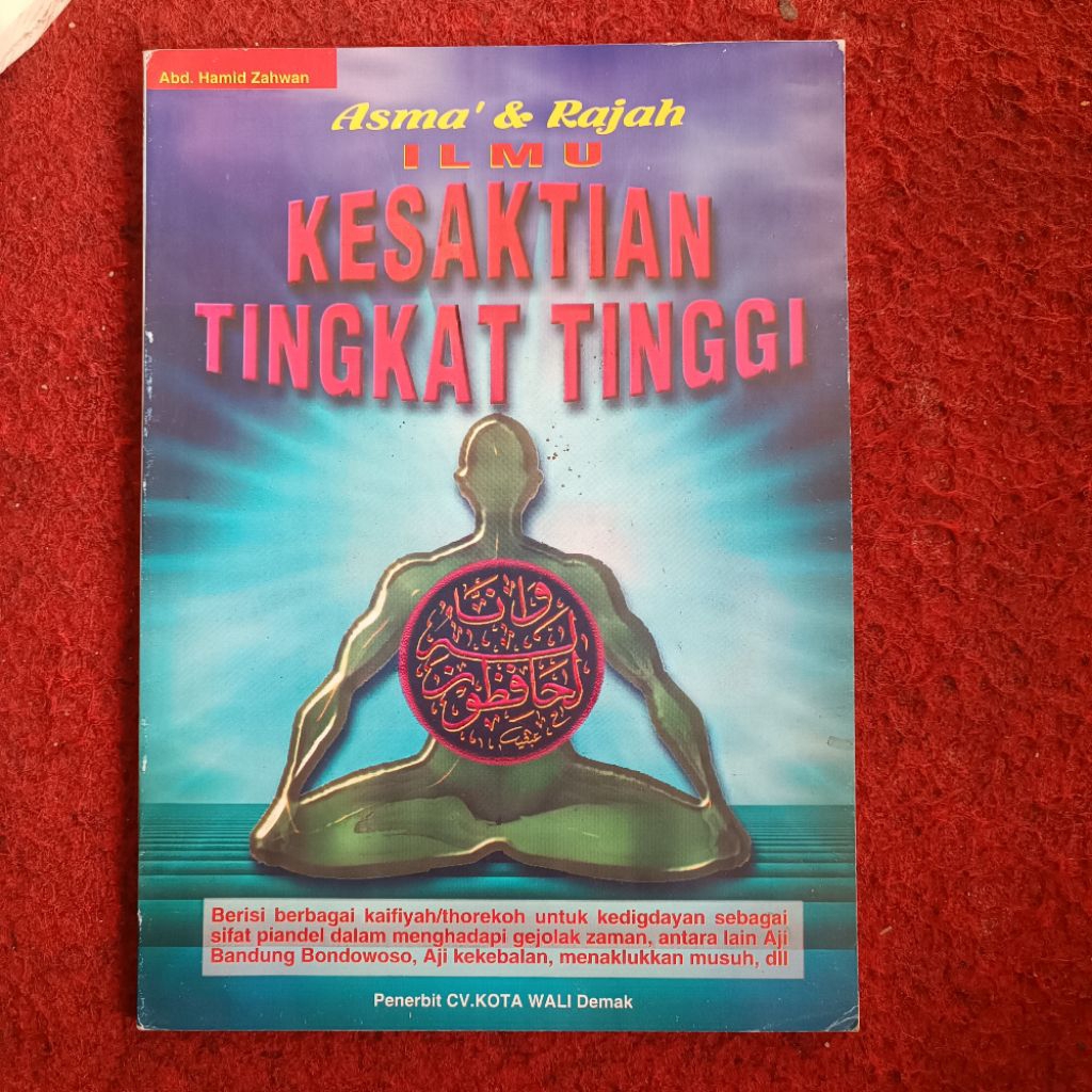 Buku Kitab Langka Asma' & Rajah ILMU KESAKTIAN TINGKAT TINGGI Berisi berbagai kaifiyah/thorekoh untu