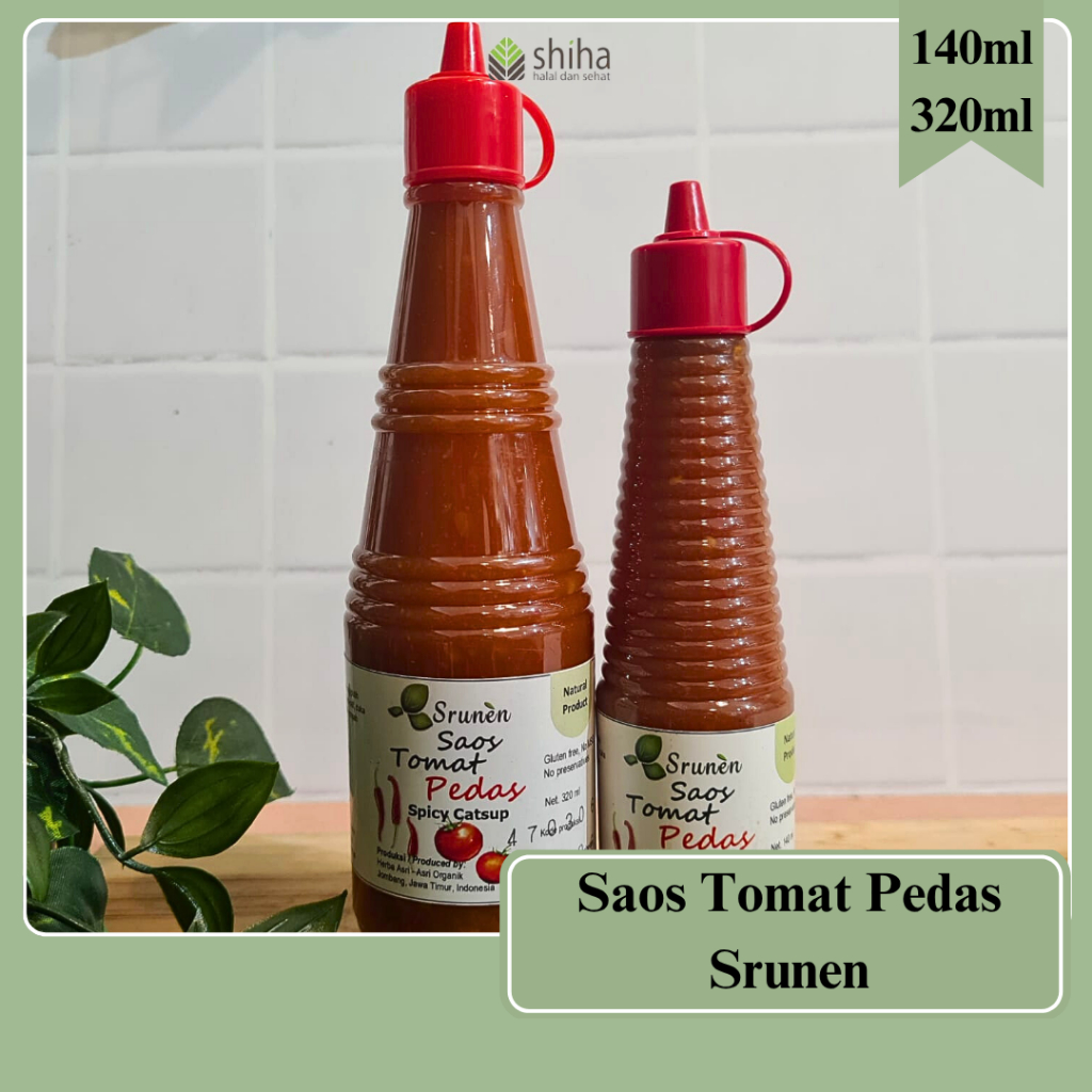 

Srunen Saos Tomat Pedas Gluten Free 140ml & 320ml Non MSG | Warungshiha