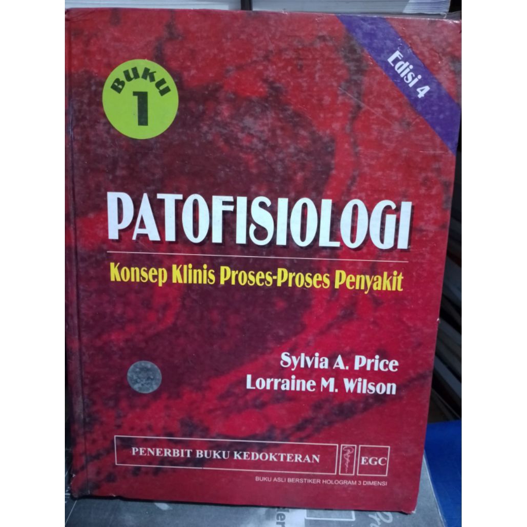 BUKU 1 PATOFISIOLOGI (KONSEP KLINIS PROSES-PROSES PENYAKIT) EDISI 4 OLEH SYLVIA A. PRICE