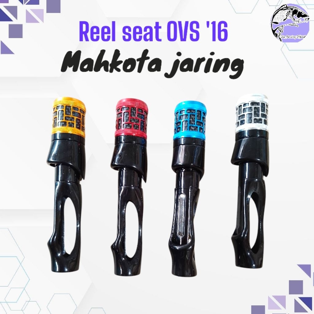 Reel seat OVS mahkota motif JARING