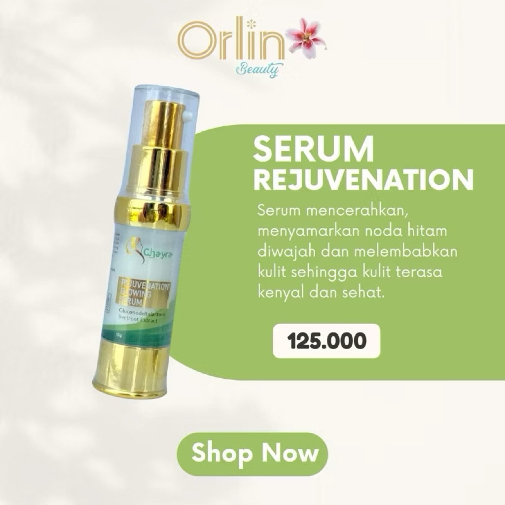 ORLIN BEAUTY - Serum Rejuvenation Serum Chayra Serum Wajah Glowing Dan Putih Serum Mencerahkan Wajah
