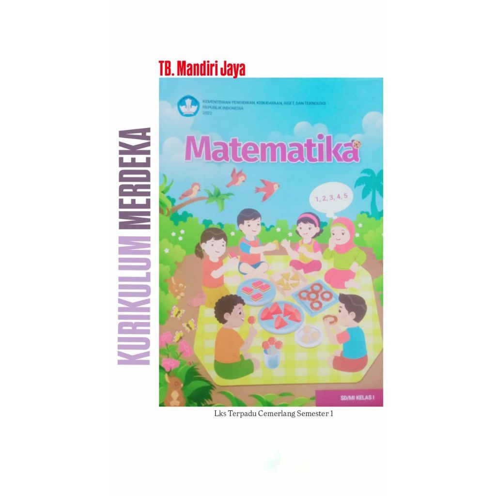 Buku (MTK) Matematika Kelas 1 Kurikulum Merdeka (Kurmer) Untuk Sekolah Dasar