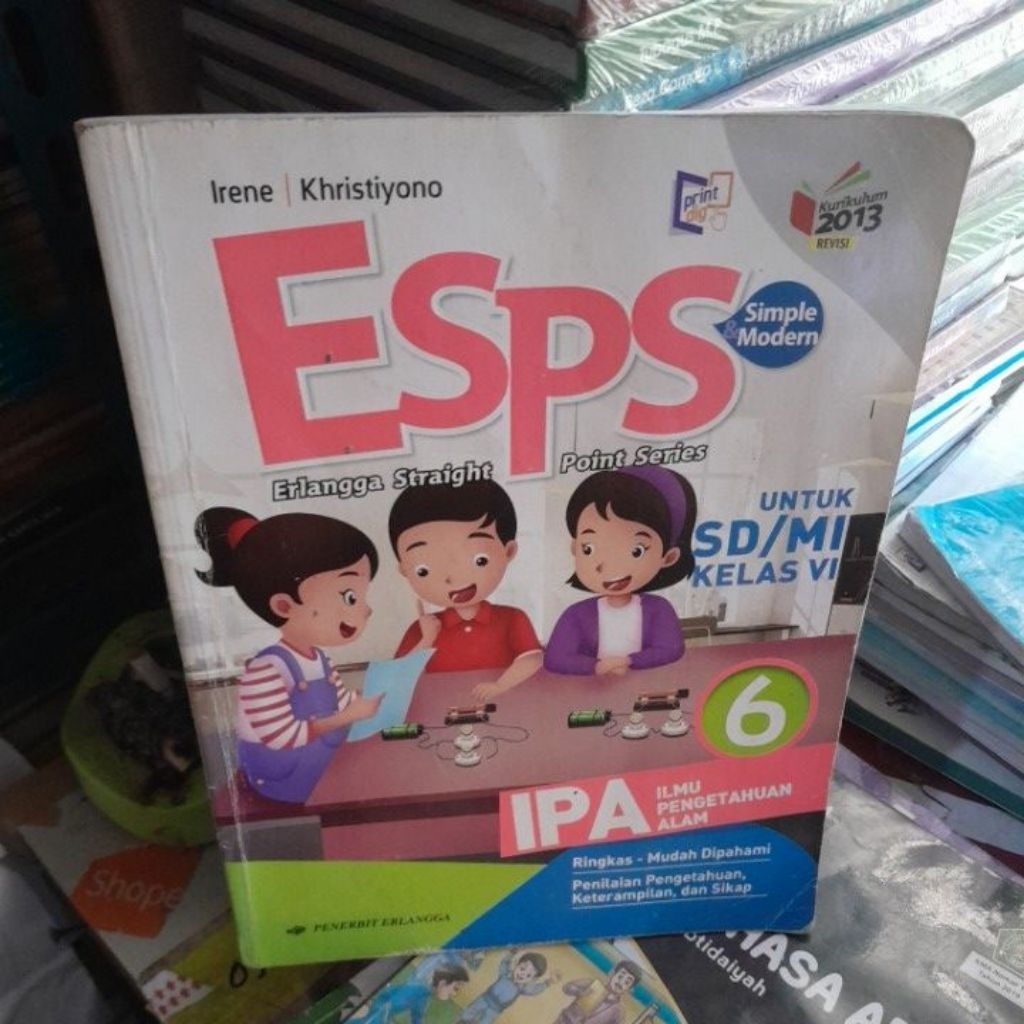 BUKU ESPS IPA / ILMU PENGETAHUAN ALAM UNTUK SD KELAS 6/VI KURIKULUM K13 REVISI PENERBIT ERLANGGA
