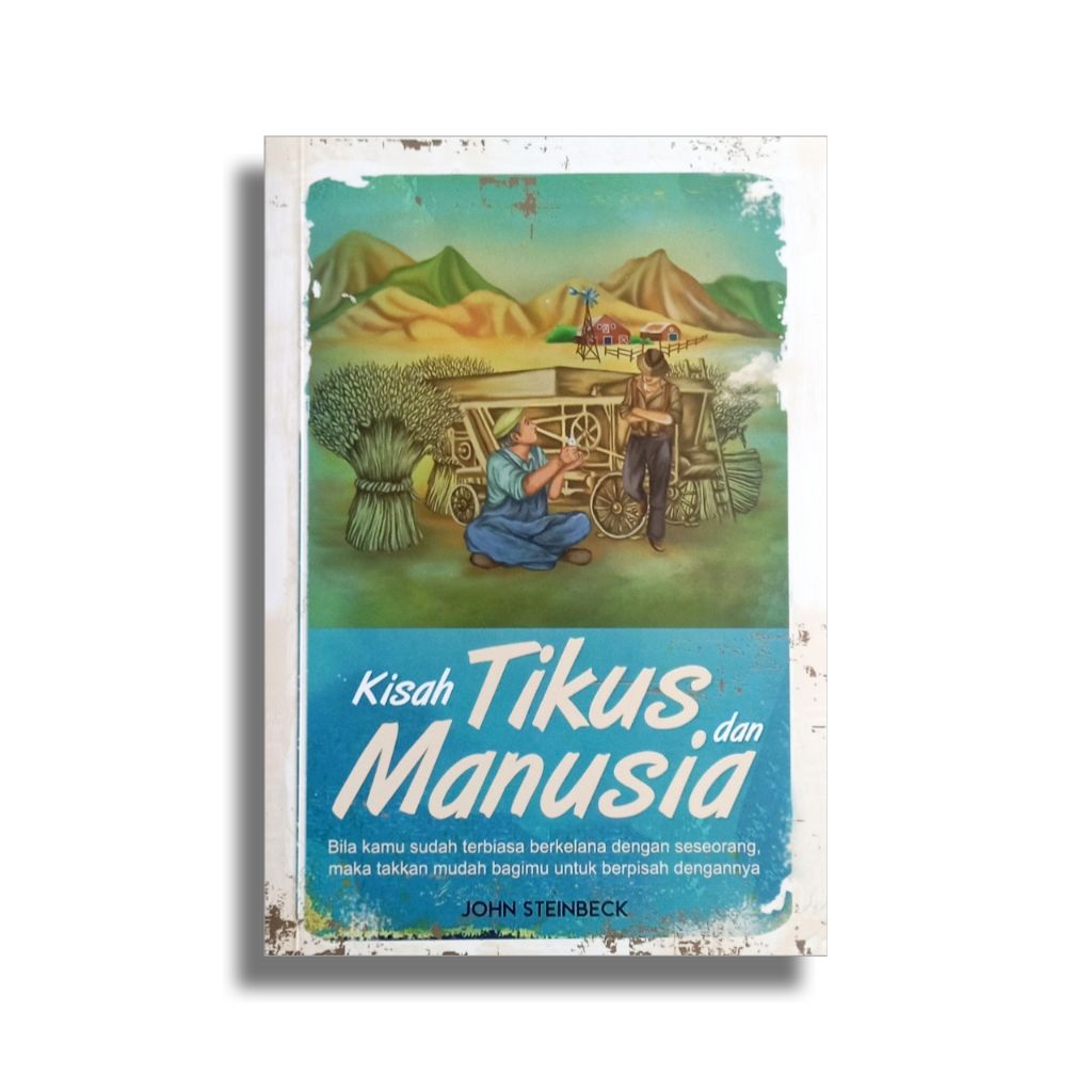 Novel KISAH TIKUS DAN MANUSIA - John Steinbeck