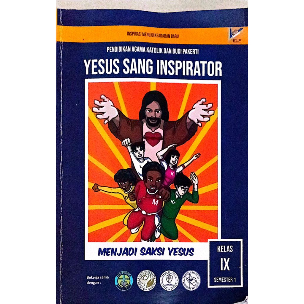 BUKU AGAMA YESUS SANG INSPIRATOR KELAS IX (SEMESTER 1)