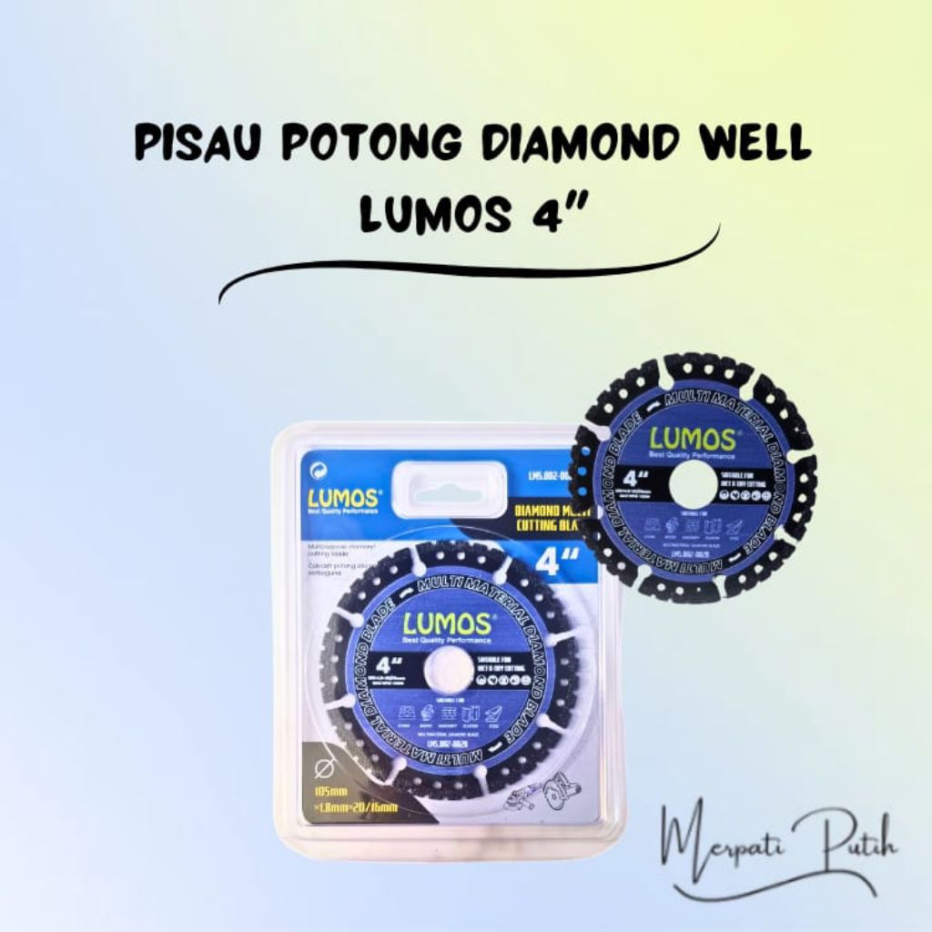

Diamond Blade/Pisau Potong/ Diamond Well LUMOS 4