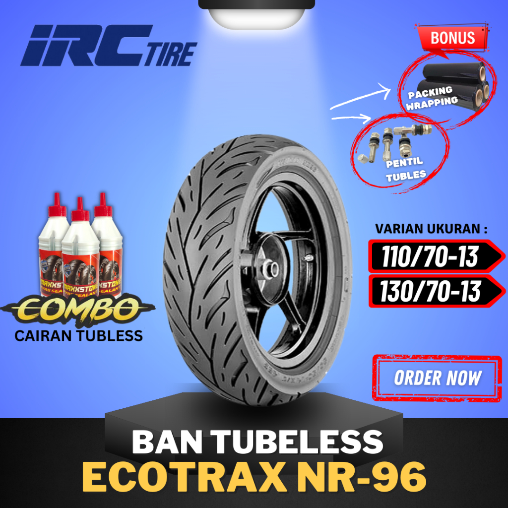 [READY COD] BAN IRC ECOTRAX NR96 ( 110/70-13 & 130/70-13 ) RING 13 / BAN TUBELESS IRC RING 13 BAN MO