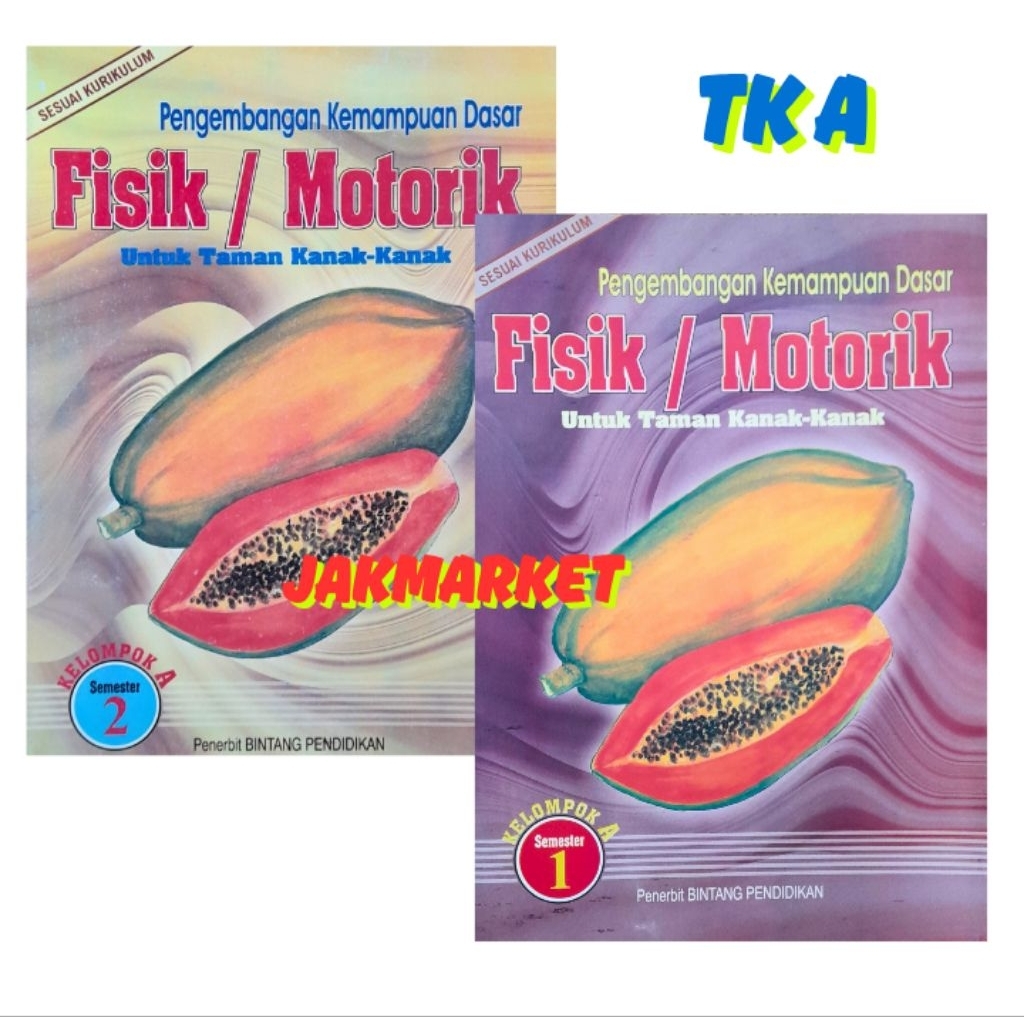 Buku Belajar Anak Paud dan Tk Buku Fisik / Motorik TK Kelompok A Semester 1