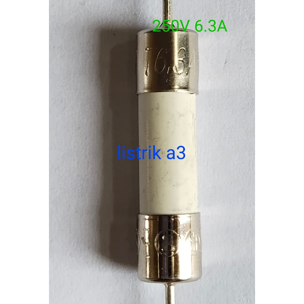 fuse keramik ceramic 250V 6,3A 250 V 6,3 A sekring lead kaki