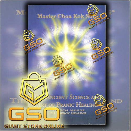 GSO The Ancient Science and Art of Pranic Healing - Practical Manual on Paranormal Healing by Master