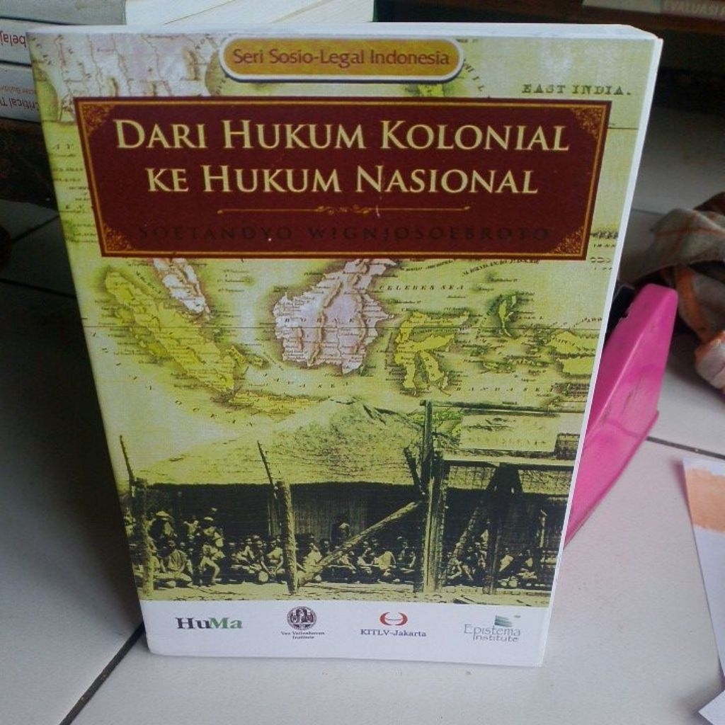 Dari Hukum Kolonial Ke Hukum Nasional