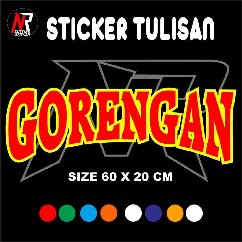 

STICKER TULISAN GORENGAN STICKER DUA WARNA STICKER TULISAN UNTUK NAMA JUALAN DI GEROBAK RODA