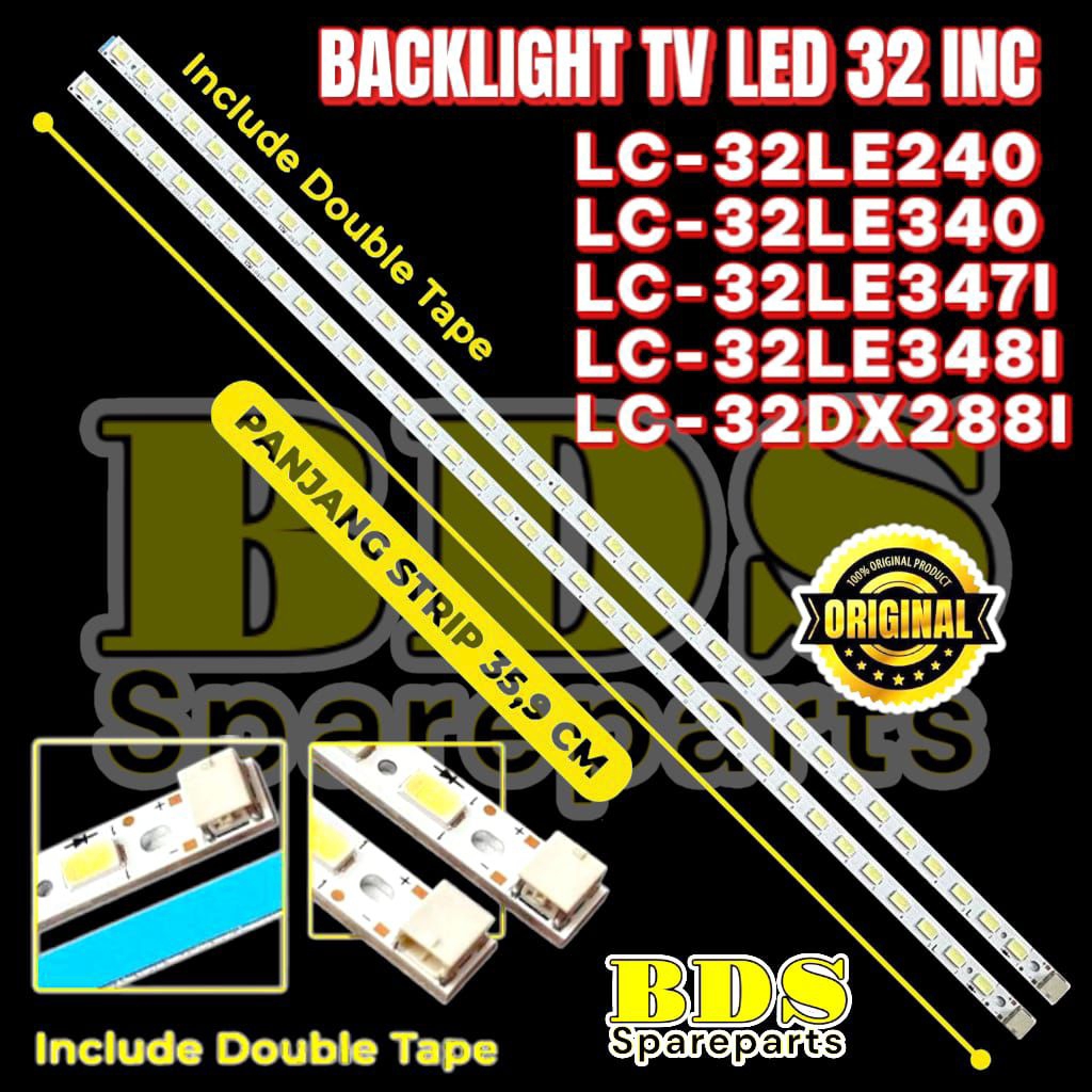 BACKLIGHT TV SHARP 32 INC LC-32LE240 LC-32LE340 LC-32LE347I LC-32LE348I LC-32DX288I LAMPU BACKLIGHT 