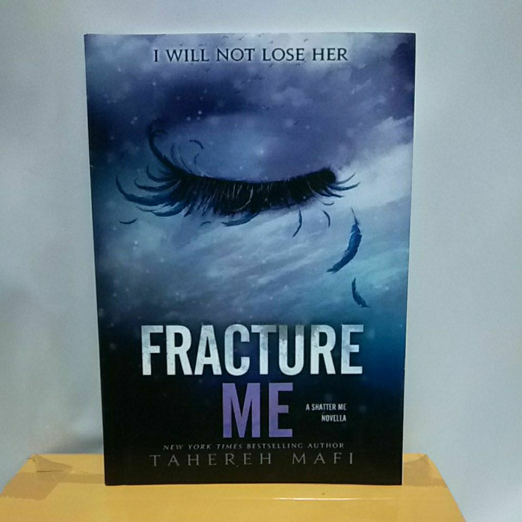FRACTURE ME