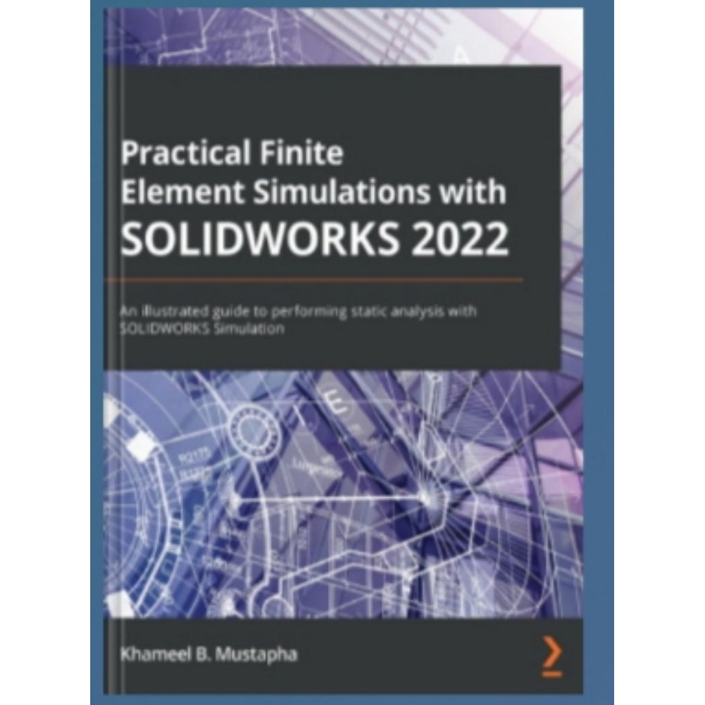 Practical Finite Element Simulations with SOLIDWORKS 2022