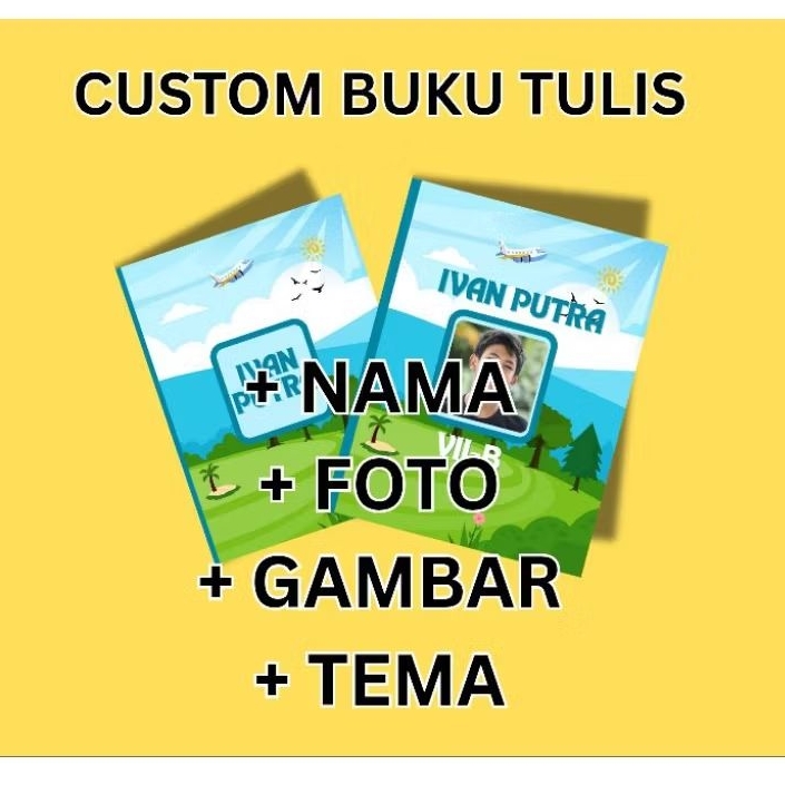 

BUKU TULIS CUSTOM NAMA FOTO SEKOLAH SD SMP SMA TK