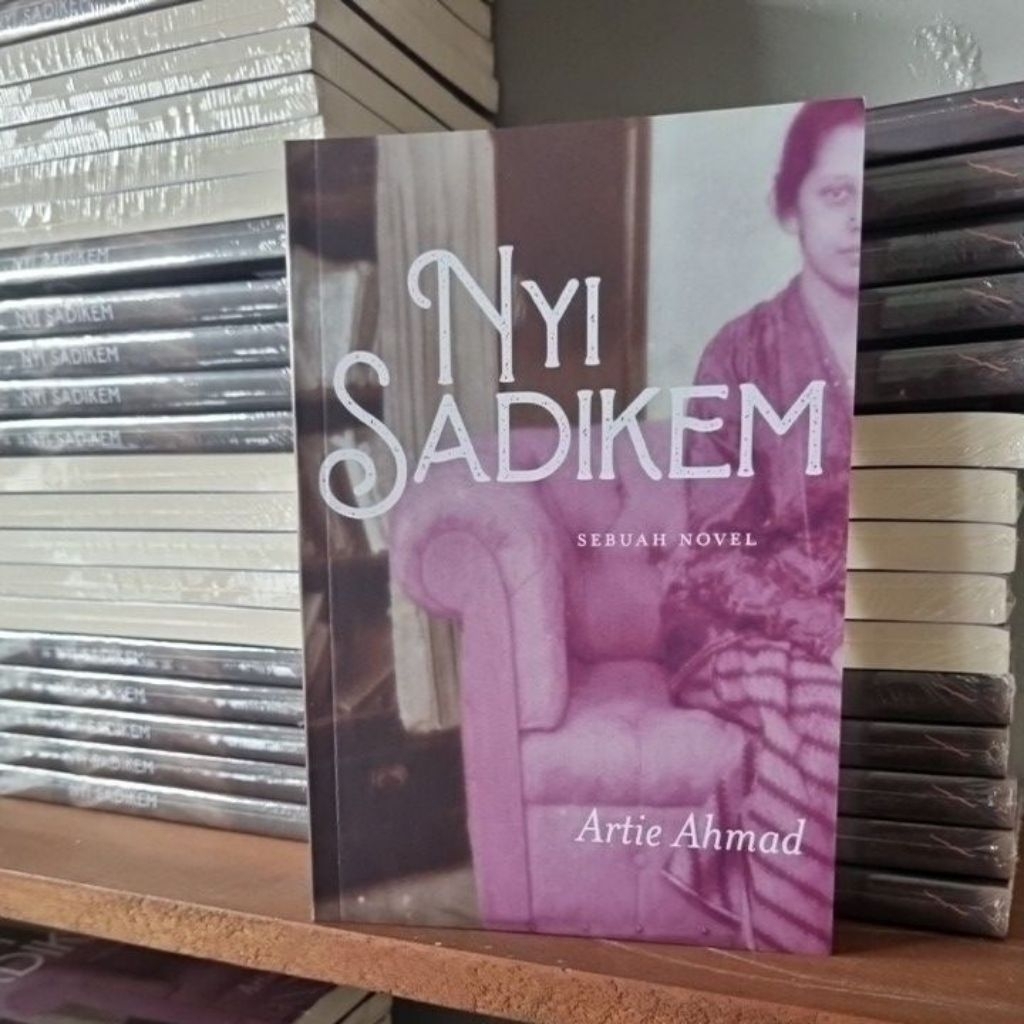 Nyi Sadikem Sebuah Novel Karya Artie Ahmad