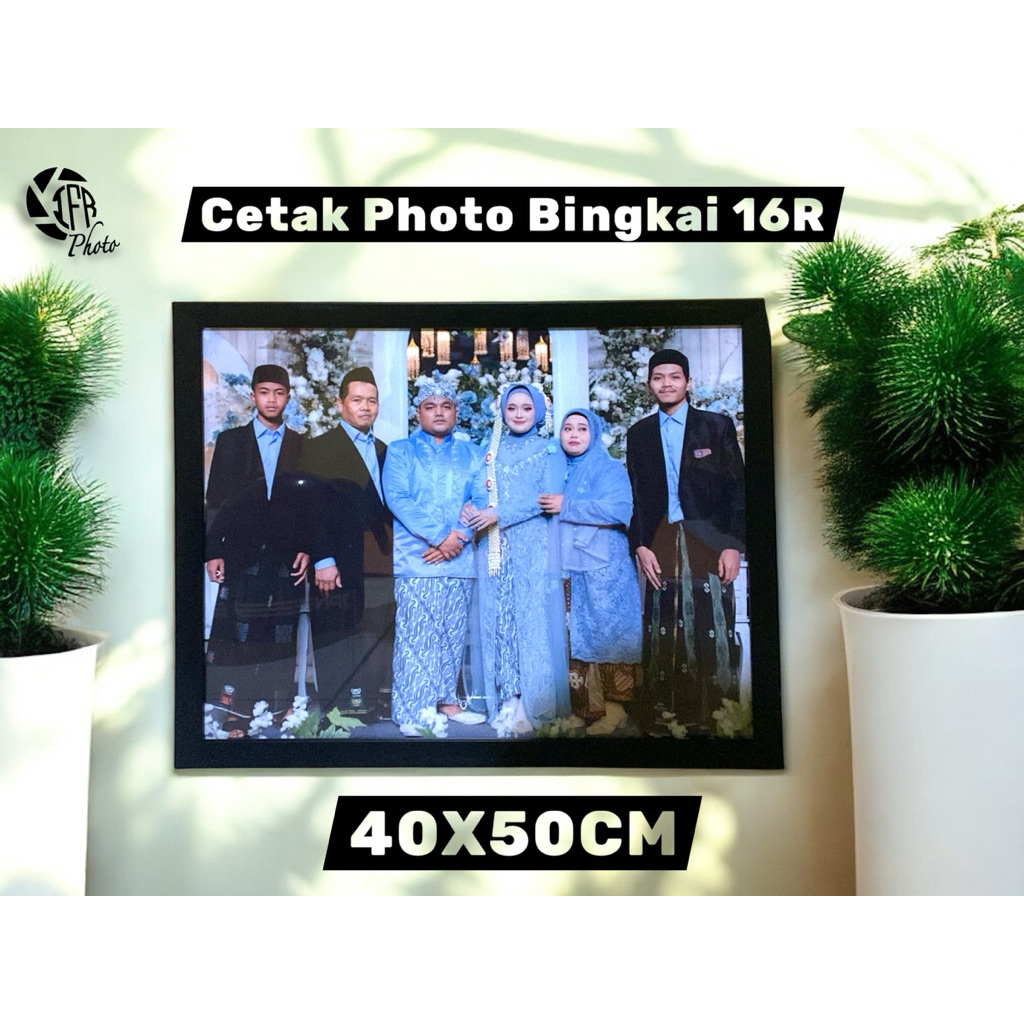 Cetak Foto Bingkai 16R/40x50cm