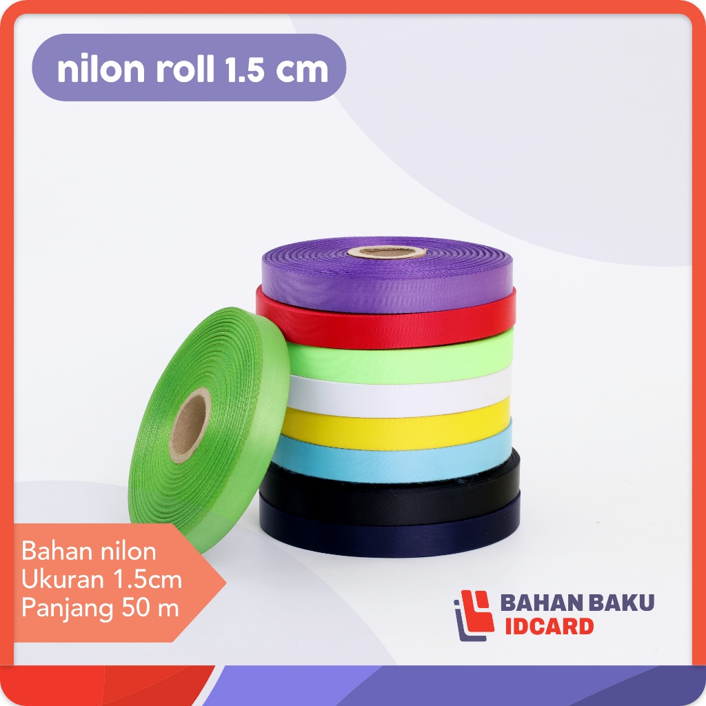 

TALI NYLON ROLL 1.5 cm / bahan roll tali lanyard IDCard polister bahan NYLON Licin ukuran 1,5cm