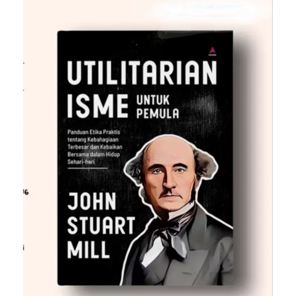 BUKU UTILITARIANISME - JOHN STUART MILL