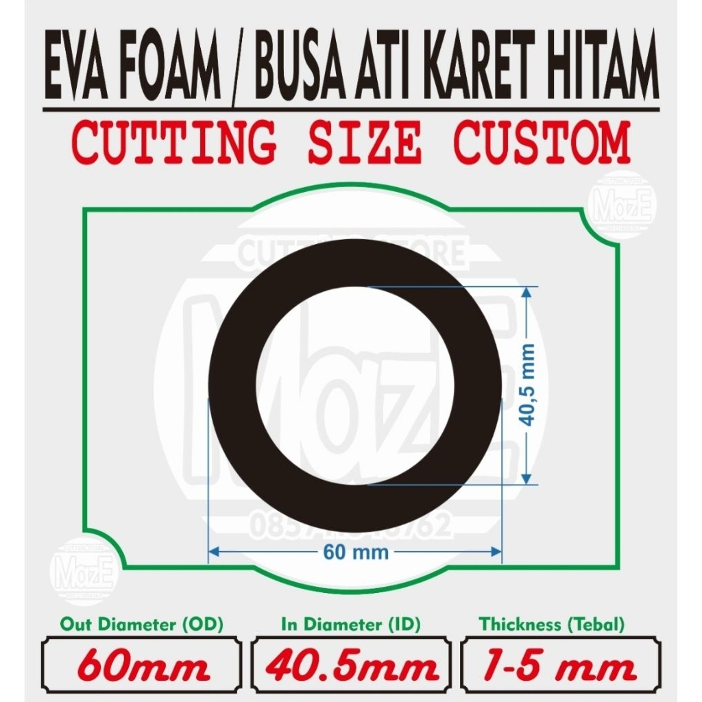 

Eva Foam OD60mm X ID40.5 mm Spon Ati Bulat Laser Cutting