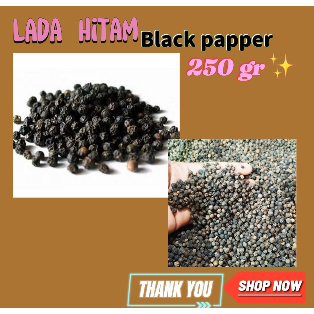 

Lada Hitam biji / Black Pepper 250 gram