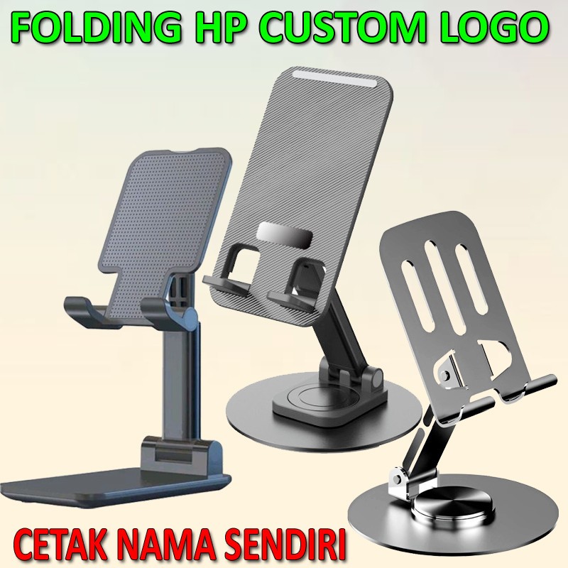 PHONE HOLDER HP DUDUK, HOLDER HP LIPAT, FOLDING STAND HP CUSTOM LOGO