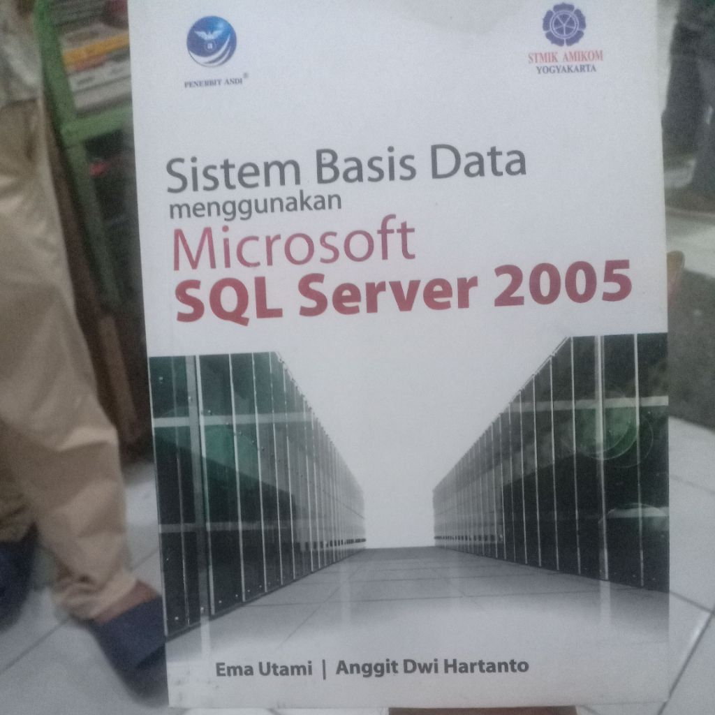 BUKU BEKAS SISTEM BASIS DATA MENGGUNAKAN MICROSOFT SQL SERVER 2005