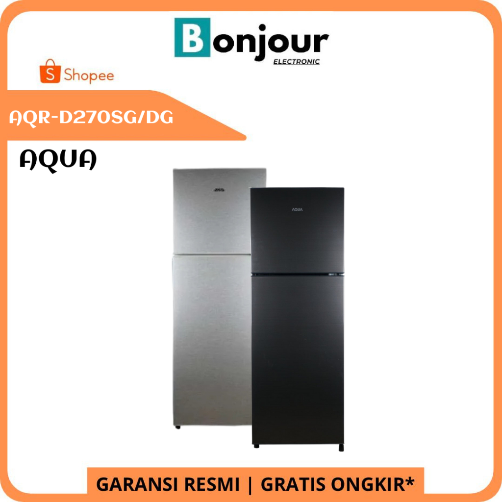 Kulkas 2 Pintu AQUA AQR D270 AQUA AQR-D270D 220L AQRD270 AQR-D270SG/DG