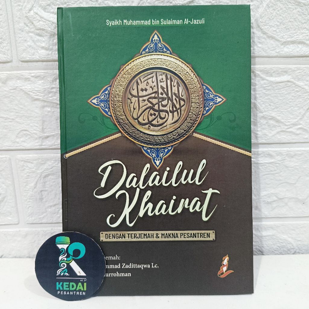 TERJEMAH DALAILUL KHOIROT DALAIL KHAIRAT | Dengan Makna Pesantren Ukuran Besar