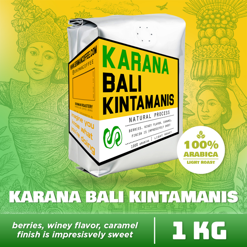 

1 Kg Seniman Coffee/ Indonesian Coffee Beans Bali Karana Kintamanis