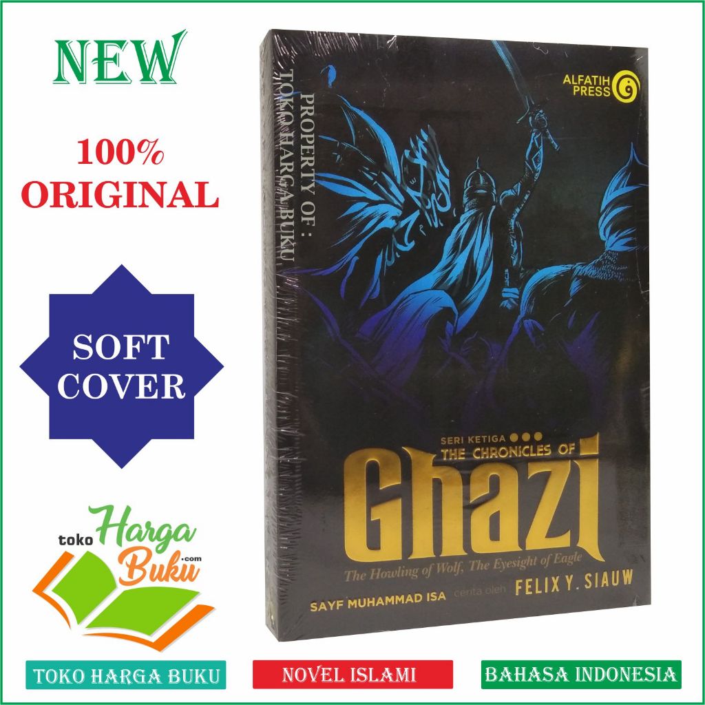 Foto Ghazi Seri Ketiga ORIGINAL The Chronicles of Ghazi 3 The Howling of Wolf - Al Fatih Press