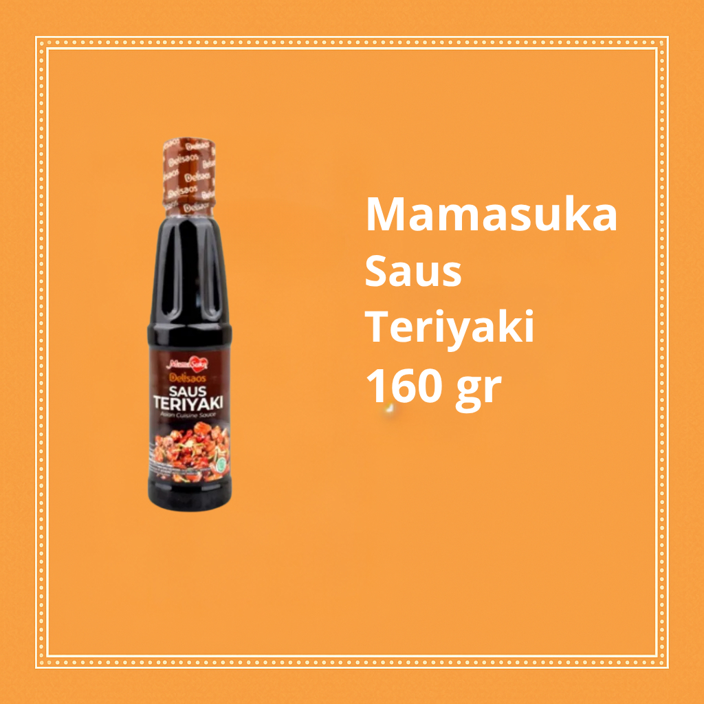 

Mamasuka Delisaos Saus Teriyaki 160gr – Saus Teriyaki Siap Pakai, Manis Gurih Khas Jepang