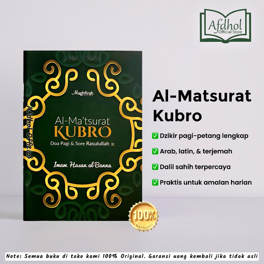 Al-Matsurat Kubro - Doa Pagi Dan Sore Rasulullah - Imam Hasan Al banna - Maghfirah