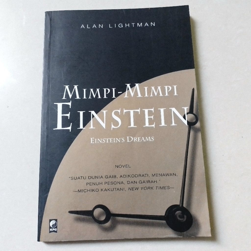 Novel Mimpi Mimpi Einstein Terjemahan Einsteins Dreams . Alan Lightman