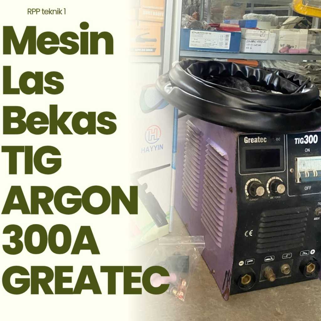MESIN LAS TIG ARGON BEKAS 300A 3 PHASE GREATEC MESIN LAS LISTRIK TIG BEKAS 300 AMPERE 3 PHASE GTAW K