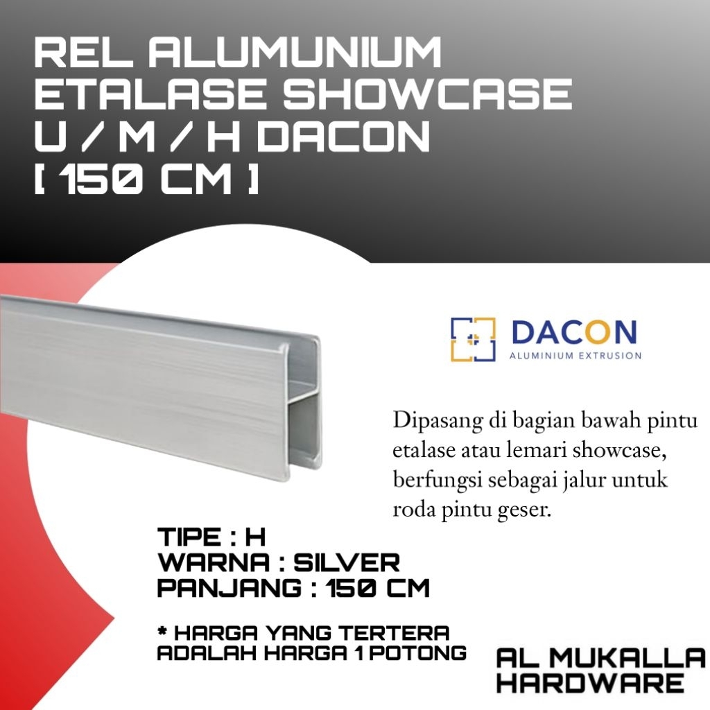 Rel Alumunium Etalase Showcase H Panjang 150 CM DACON Warna Silver | Rel Etalase Kaca Alumunium Berk