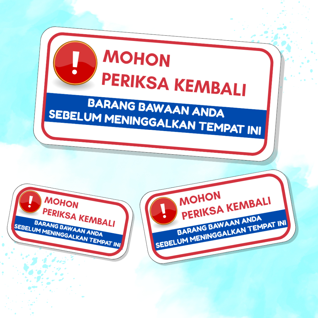 

stiker mohon periksa kembali barang bawaan anda