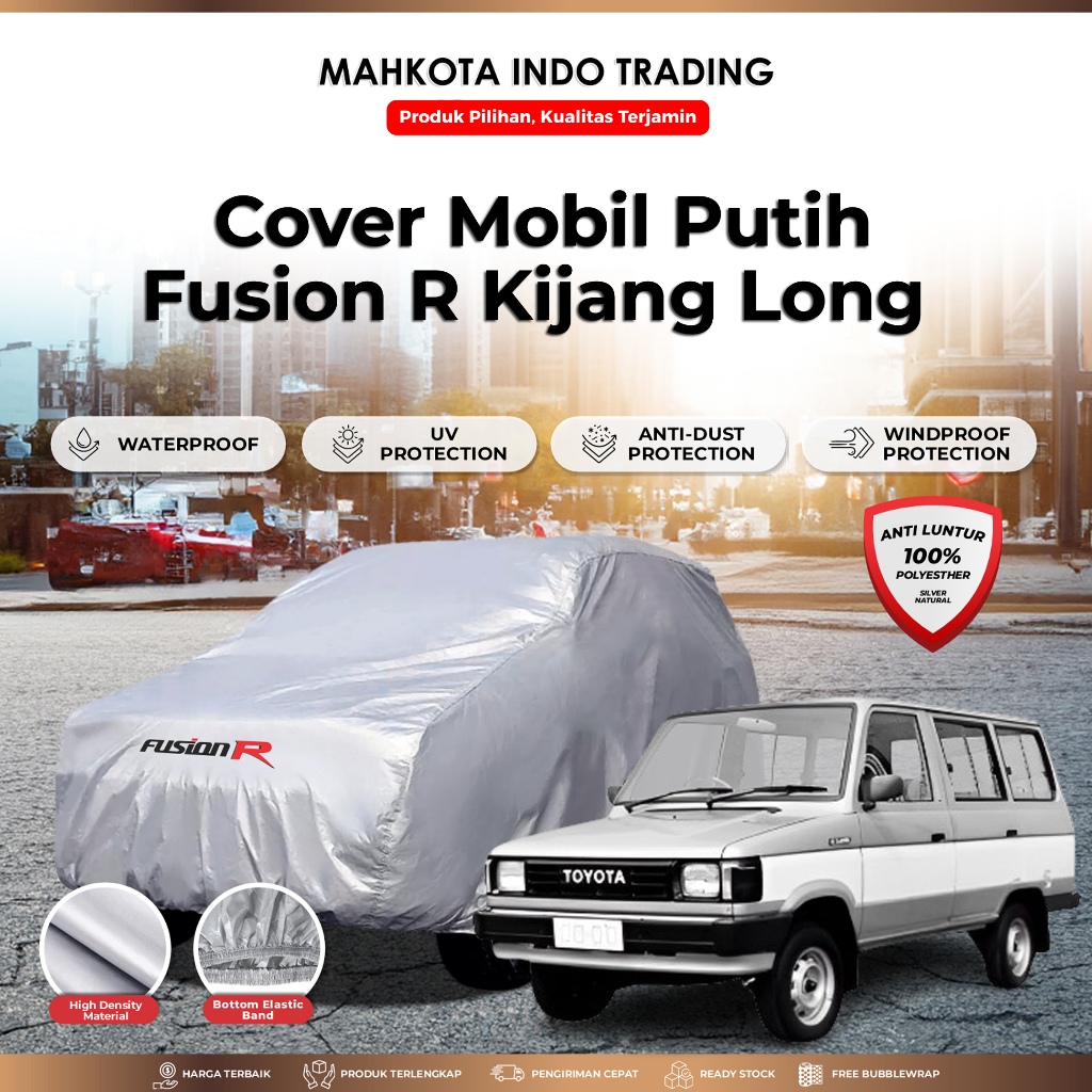 Cover Mobil PUTIH KIJANG LONG FUSION R Waterproof