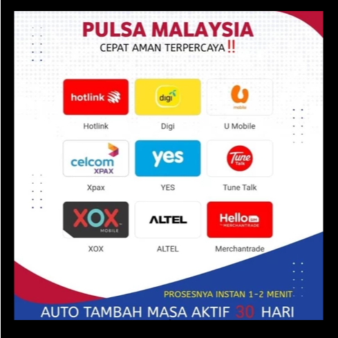 Isi Ulang Pulsa Malaysia Maxis, Digi, Celcom, Umobile, TuneTalk, XoX