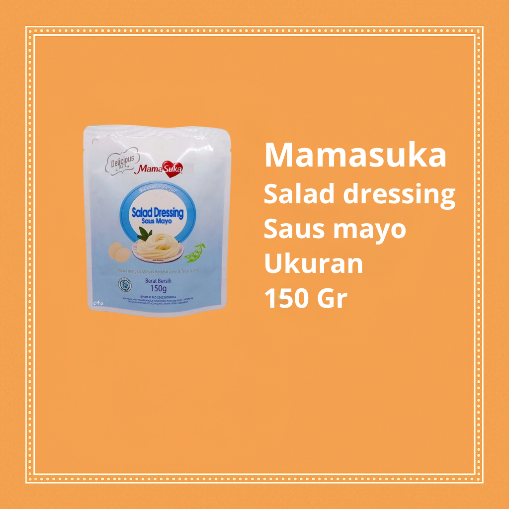 

Mamasuka Salad Dressing Saus Mayo 150gr - Saus Mayones Gurih Lembut untuk Camilan & Salad