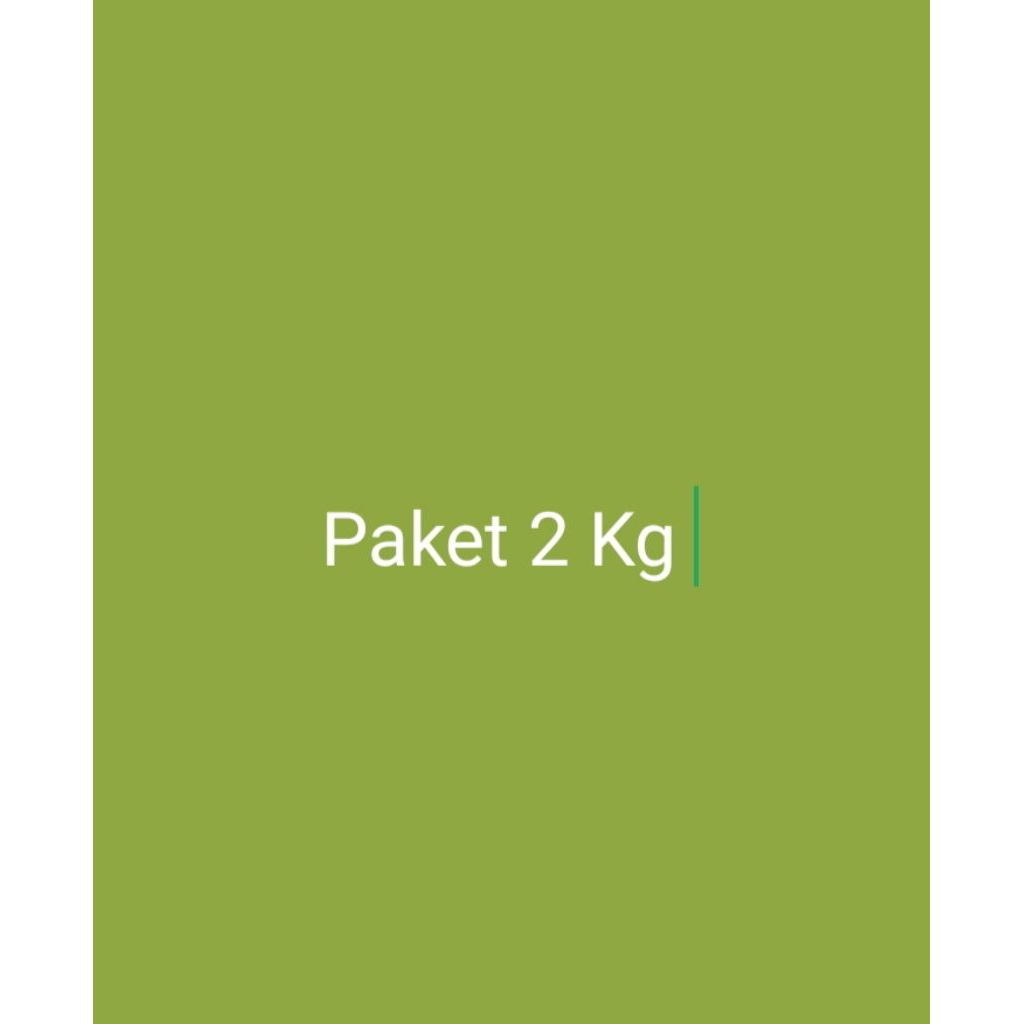 

Paket 2 Kg