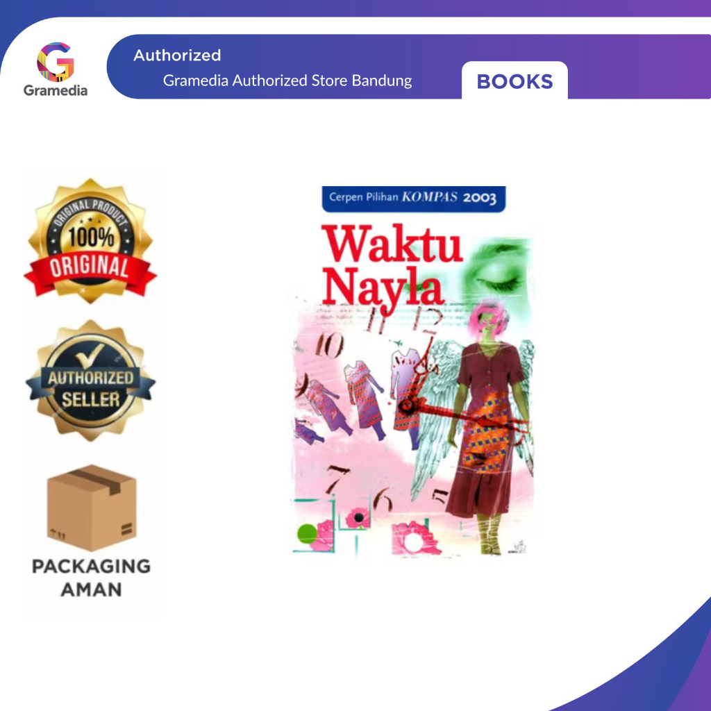 Gramedia Bandung - Cerpen Pilihan Kompas 2003 – Waktu Nayla