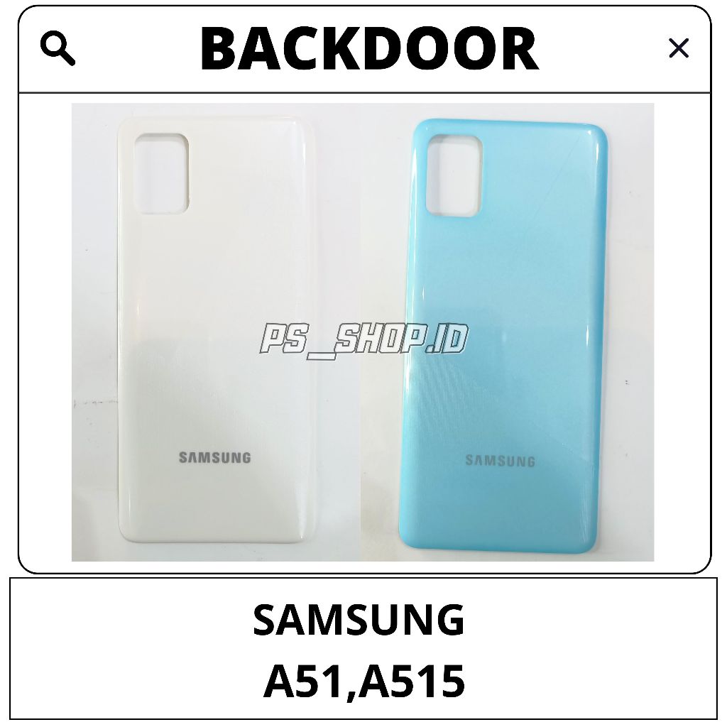 Backdoor Tutup Casing Belakang Back Cover - SAMSUNG A51 / A515