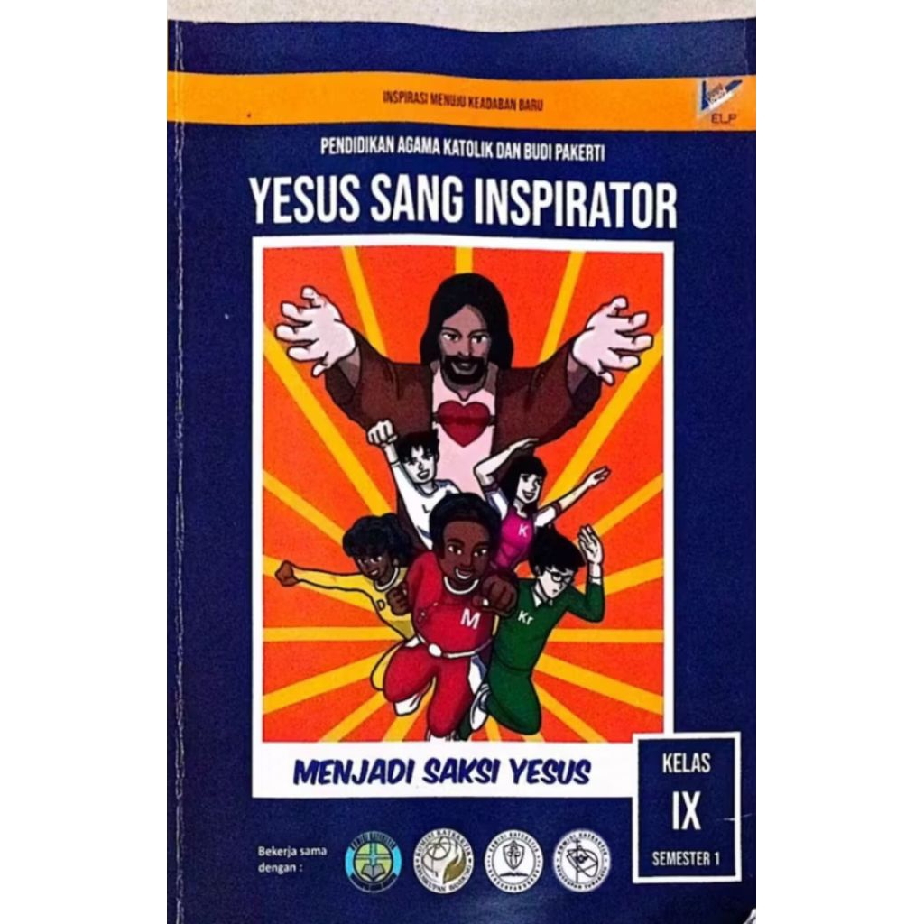 BUKU AGAMA YESUS SANG INSPIRATOR KELAS IX (SEMESTER 1)