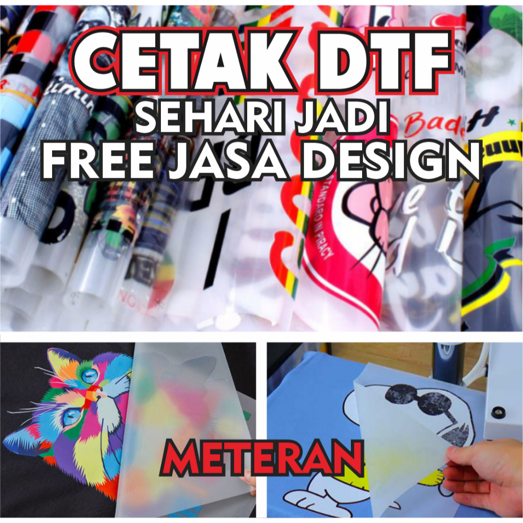 

JASA CETAK DTF BISA DISETRIKA |TANPA MINIMUM ORDER |FREE LAYOUT | LEBAR 58 CM|EXPRESS 1 HARI JADI!