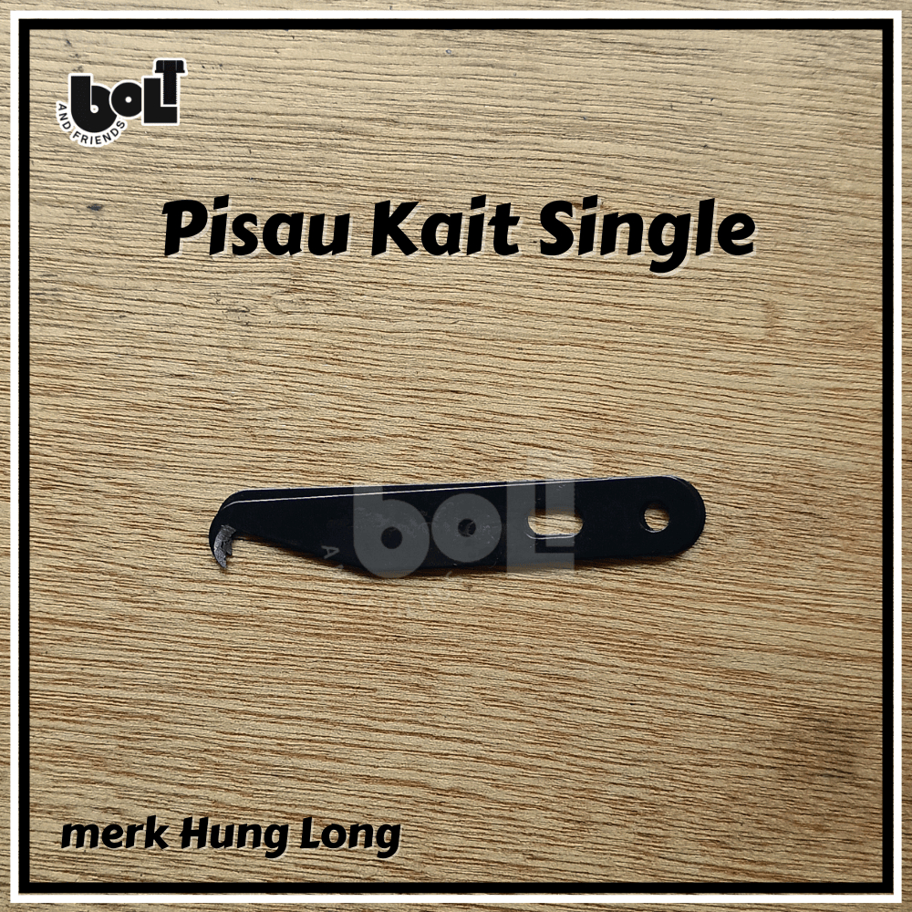 Pisau Kait Single HUNG LONG Asli | 1 Mata Pisau untuk Tekstil & Benang | Single Blade Hunglong